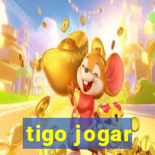 tigo jogar